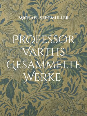 cover image of Professor Varths Gesammelte Werke